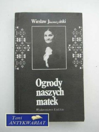 OGRODY NASZYCH MATEK