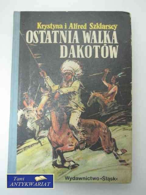 OSTATNIA WALKA DAKOTÓW