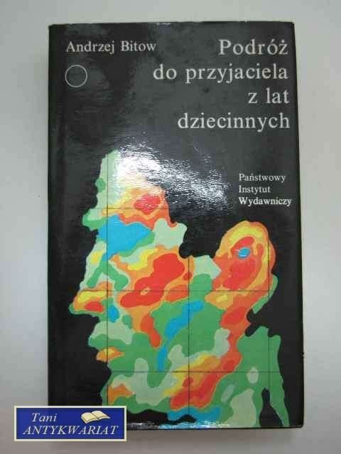 PODRÓŻ DO PRZYJACIELA Z LAT DZIECINNYCH