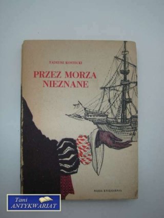 PRZEZ MORZA NIEZNANE