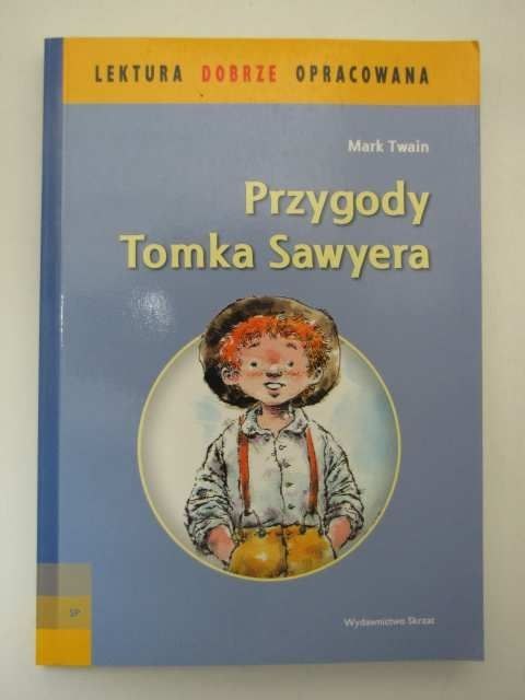 PRZYGODY TOMKA SAWYERA LEKTURA DOBRZE OPRACOWANA