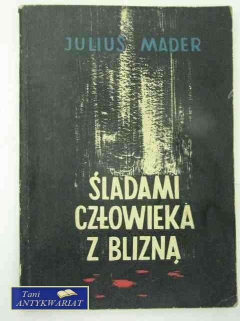 ŚLADAMI CZŁOWIEKA Z BLIZNĄ