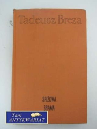 SPIŻOWA BRAMA