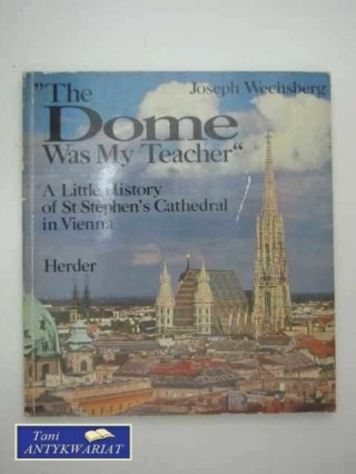 THE DOME WAS MY TEACHER