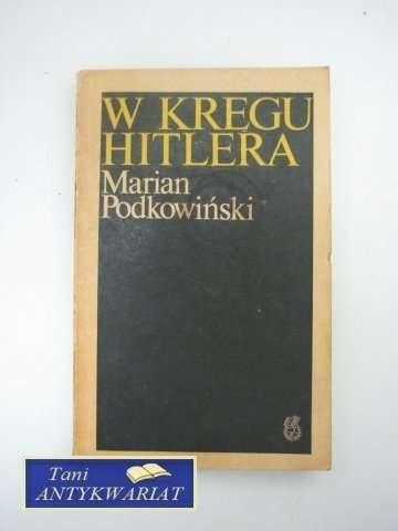 W KRĘGU HITLERA