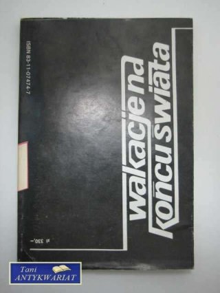 WAKACJE NA KOŃCU ŚWIATA