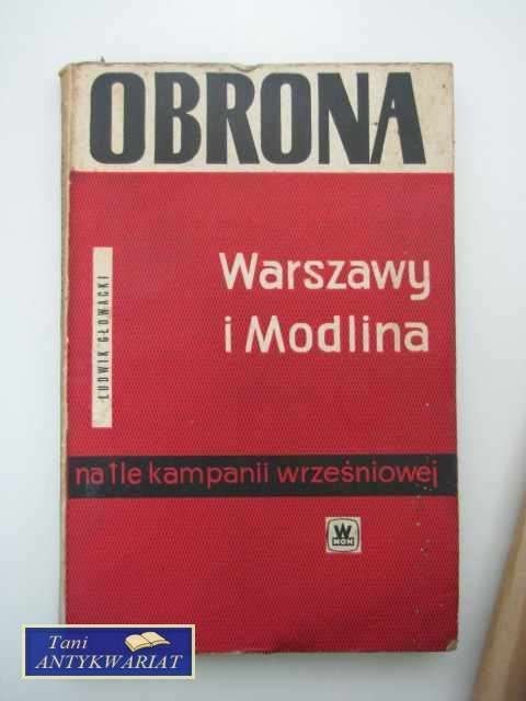 WARSZAWA I MODLINA NA TLE KAMPANII WRZEŚNIOWEJ