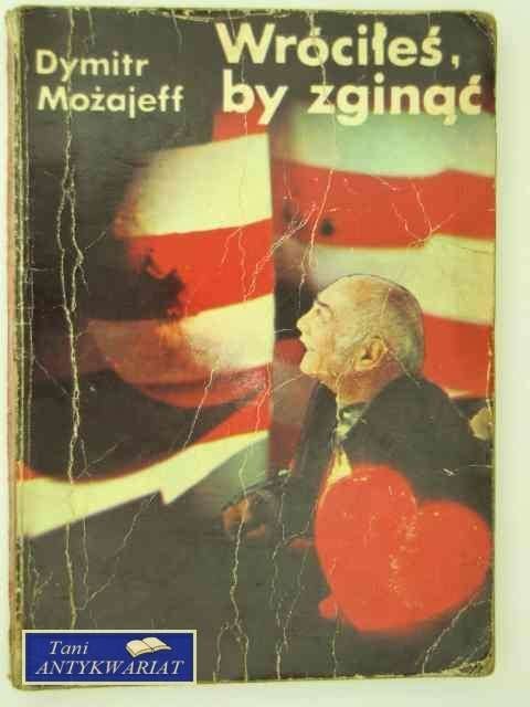 WRÓCIŁEŚ BY ZGINĄĆ