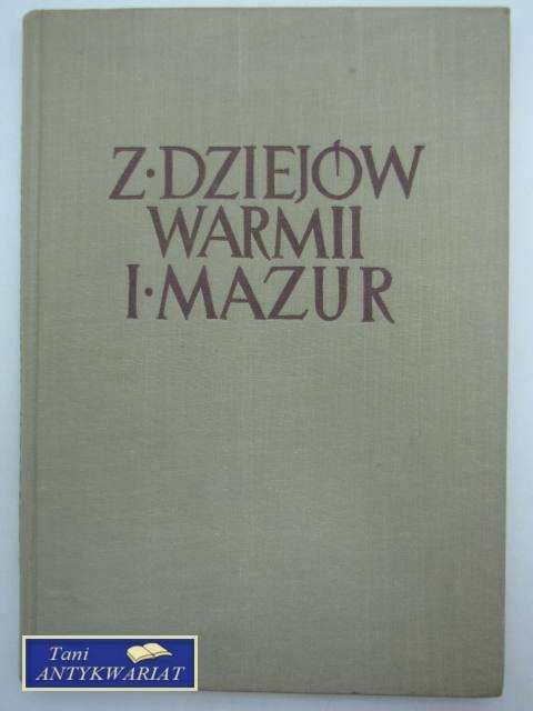 Z DZIEJÓW WARMII I MAZUR