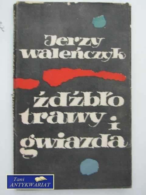 ŹDŹBŁO TRAWY I GWIAZDA
