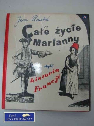 CAŁE ŻYCIE MARIANNY CZYLI HISTORIA ROSJI