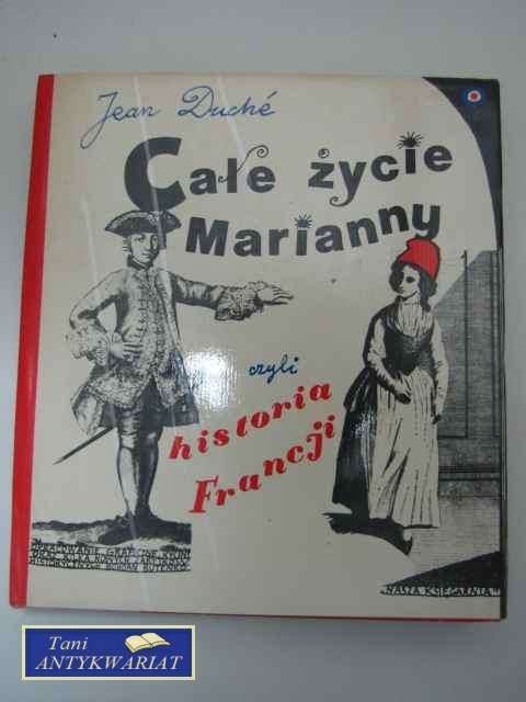 CAŁE ŻYCIE MARIANNY CZYLI HISTORIA ROSJI
