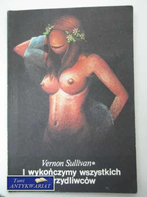 I WYKOŃCZYMY WSZYSTKICH OBRZYDLIWCÓW