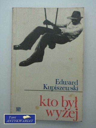 KTO BYŁ WYŻEJ