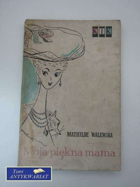 MOJA PIĘKNA MAMA