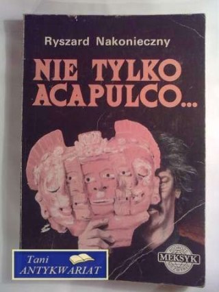 NIE TYLKO ACAPULCO