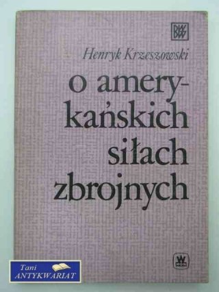 O AMERYKAŃSKICH SIŁACH ZBROJNYCH