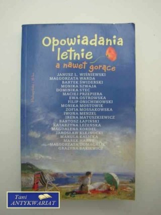 OPOWIADANIA LETNIE A NAWET GORĄCE