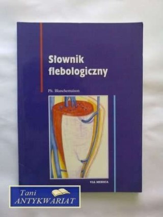 SŁOWNIK FLEBOLOGICZNY