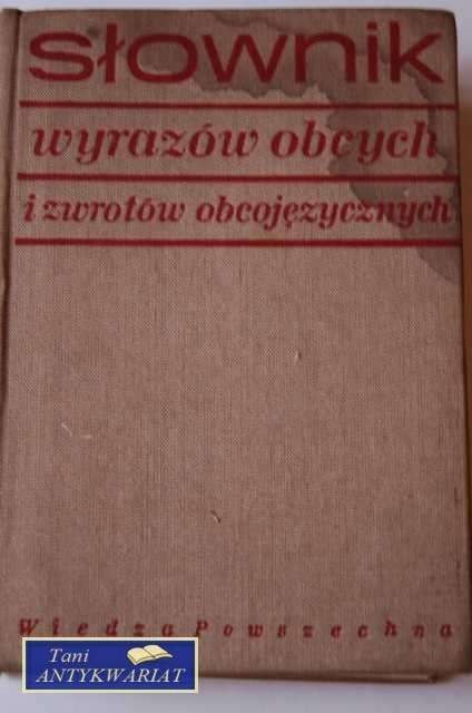 SŁOWNIK WYRAZÓW OBCYCH I ZWROTÓW OBCOJĘZYCZNYCH