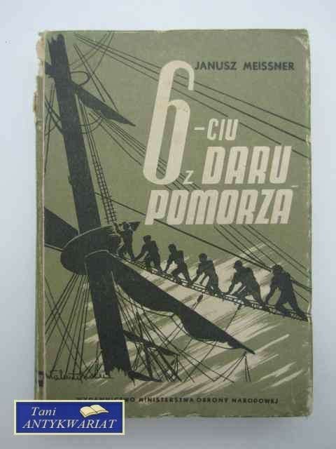 SZEŚCIU Z "DARU POMORZA"