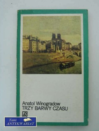 TRZY BARWY CZASU tom II