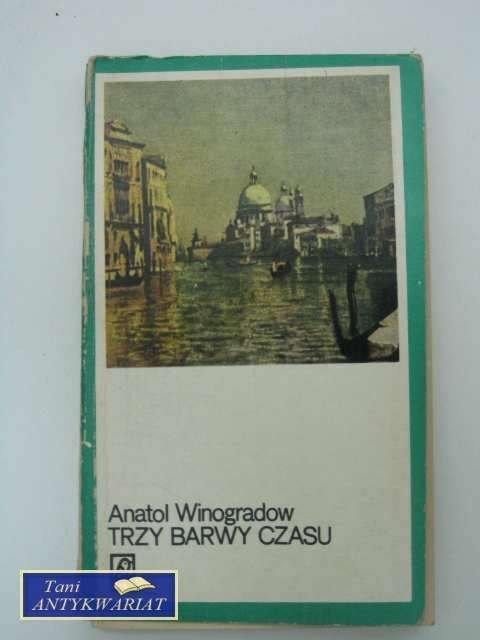 TRZY BARWY CZASU