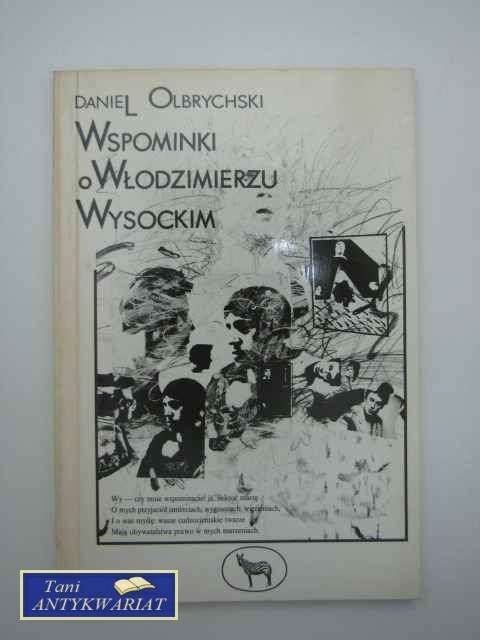 WSPOMINKI O WŁODZIMIERZU WYSOCKIM WSPOMINKI O WŁODZIMIERZU WYSOCKIM