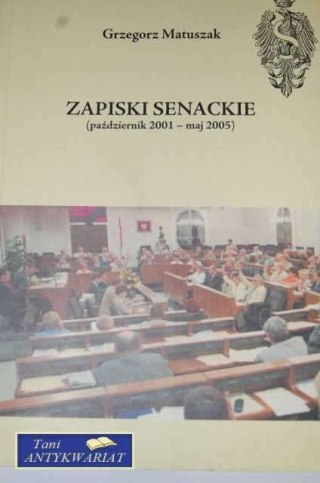 ZAPISKI SENACKIE (PAŻDZIERNIK 2001- MAJ 2005)