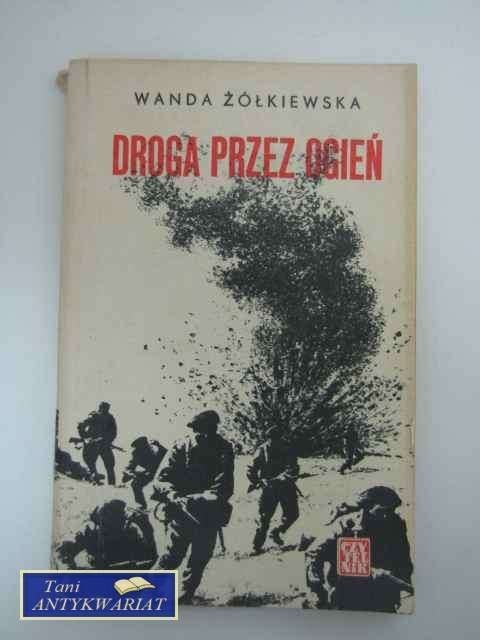 DROGA PRZEZ OGIEŃ