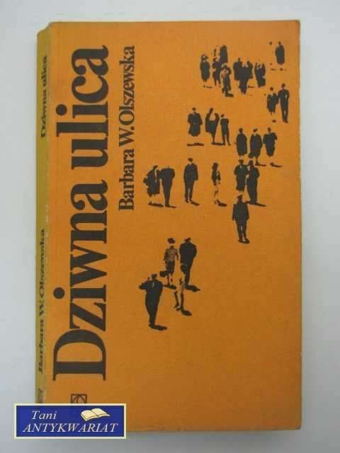 DZIWNA ULICA DZIWNA ULICA