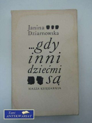 GDY INNI DZIEĆMI SĄ