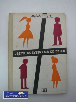 JĘZYK ROSYJSKI NA CO DZIEŃ