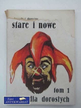 KAWAŁY I DOWCIPY STARE I NOWE tom I