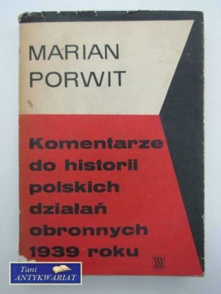 KOMENTARZE DO HISTORII POLSKICH DZIAŁAŃ