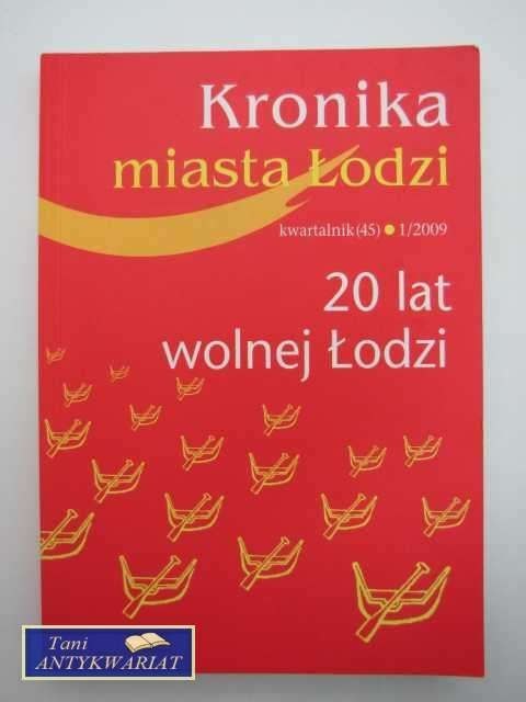 KRONIKA MIASTA ŁODZI 1/2009