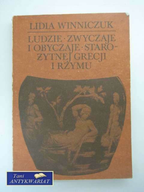 LUDZIE,ZWYCZAJE I OBYCZAJE STAROŻYTNEJ GRECJI I RZYMU