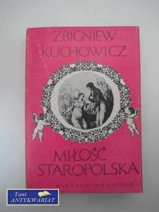 MIŁOŚĆ STAROPOLSKA