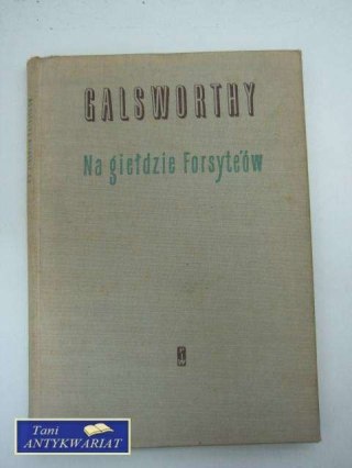 NA GIEŁDZIE FORSYTEÓW