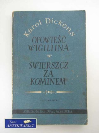 OPOWIEŚĆ WIGILIJNA* ŚWIERSZCZ ZA KOMINIE