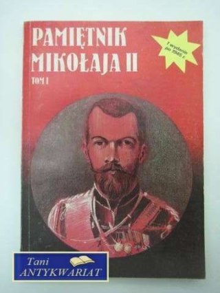 PAMIĘTNIK MIKOŁAJA II TOM I