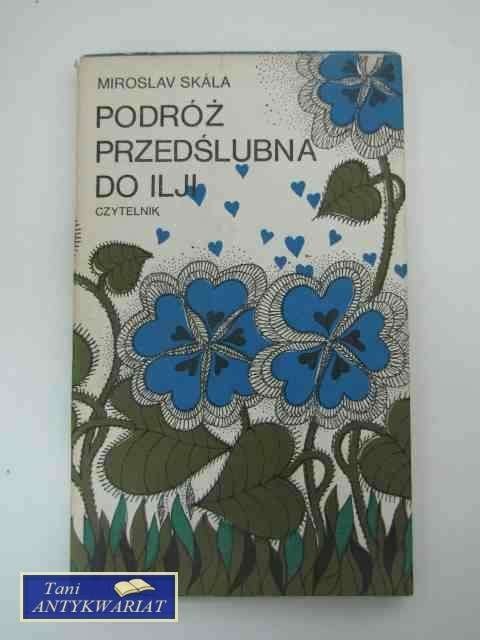 PODRÓŻ PRZEDŚLUBNA DO ILIJ