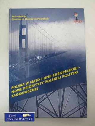 POLSKA W NATO I UNII EUROPEJSKIEJ-NOWE PRIORYTETY