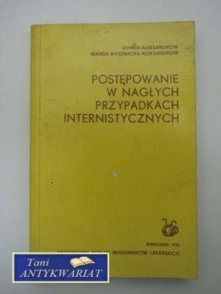 POSTĘPOWANIE W NAGŁYCH PRZYPDKACH