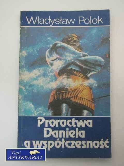 PROROCTWA DANIELA A WSPÓŁCZESNOŚĆ