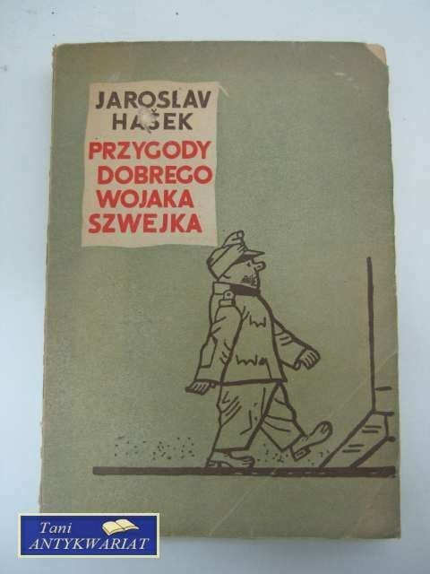PRZYGODY DOBREGO WOJAKA SZWEJKA tom III i IV