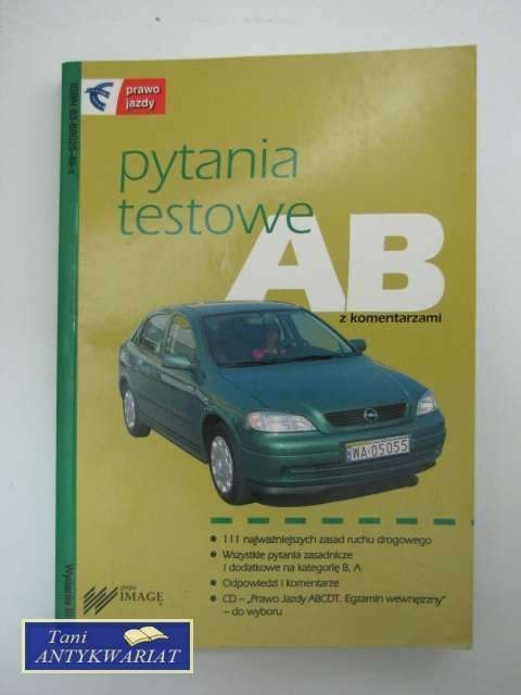 PYTANIA TESTOWE AB Z KOMENTARZAMI
