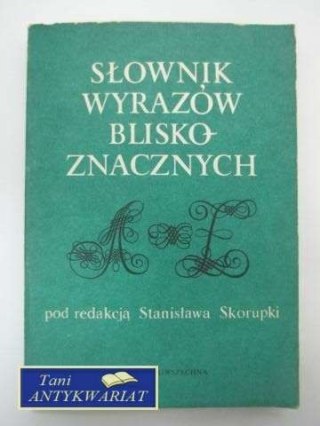 SŁOWNIK WYRAZÓW BLISKOZNACZNYCH