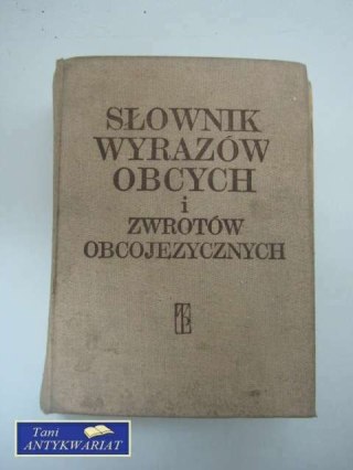 SŁOWNIK WYRAZÓW OBCYCH I ZWROTÓW OBCOJĘZYCZNYCH