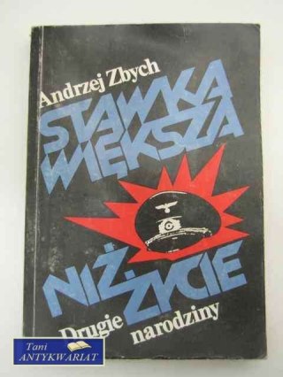STAWKA WIĘKSZA NIŻ ŻYCIE DRUGIE NARODZINY